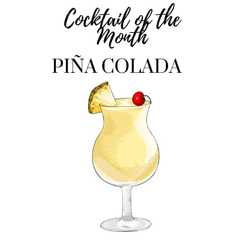 May Cocktail of the Month: Piña Colada