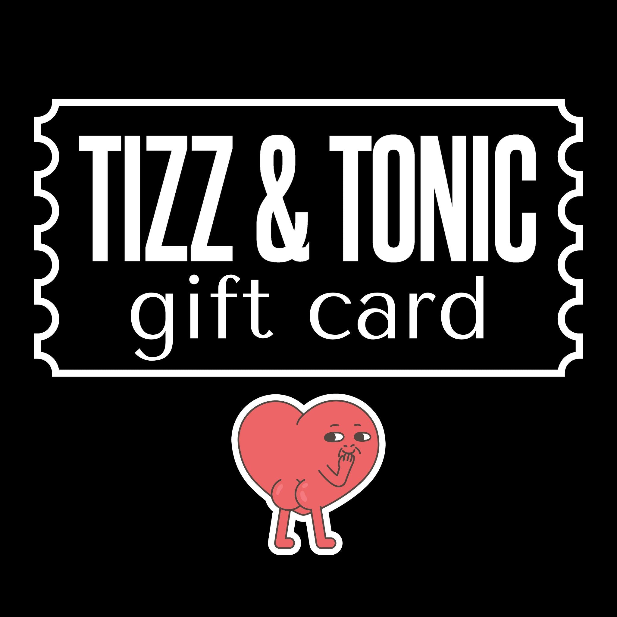 Tizz & Tonic E-Geschenkkarte